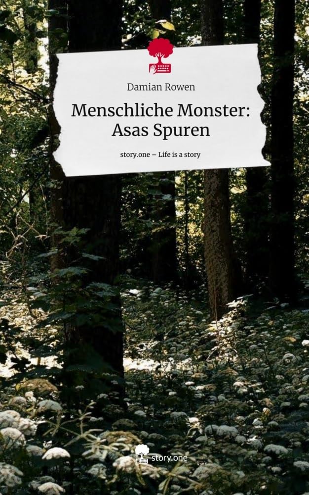 Menschliche Monster: Asas Spuren. Life is a Story - story.one Contemporary literature