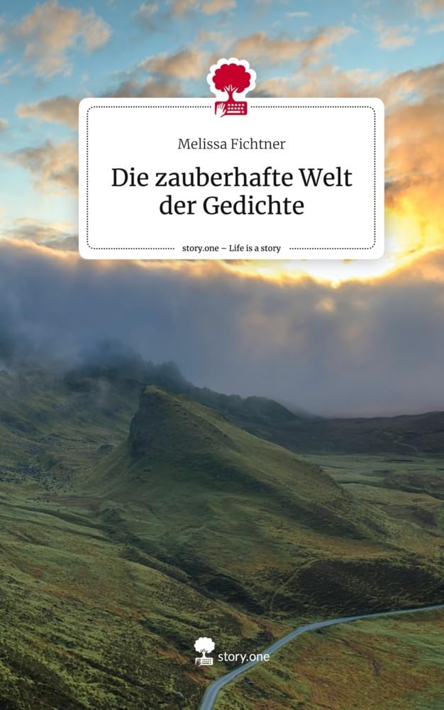 Die zauberhafte Welt der Gedichte. Life is a Story - story.one Contemporary literature