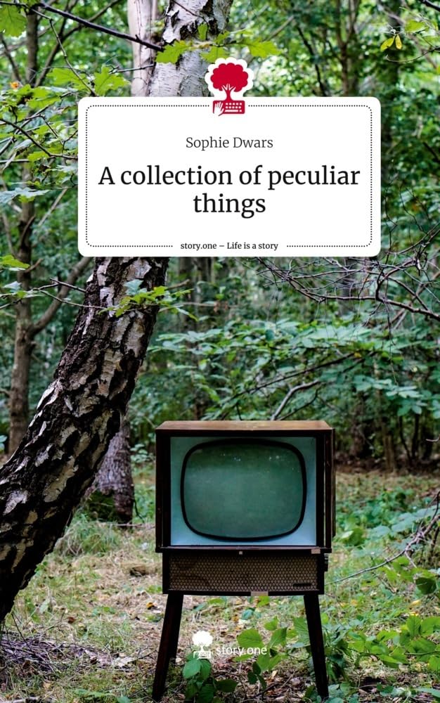 A collection of peculiar things. Life is a Story - story.one Contemporary literature
