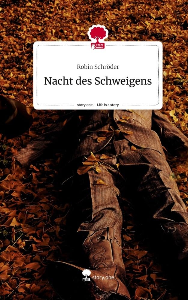 Nacht des Schweigens. Life is a Story - story.one Contemporary literature