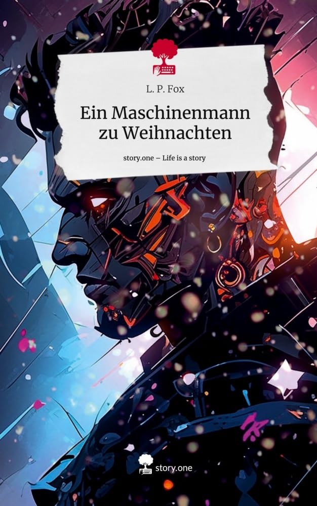 Ein Maschinenmann zu Weihnachten. Life is a Story - story.one Contemporary literature