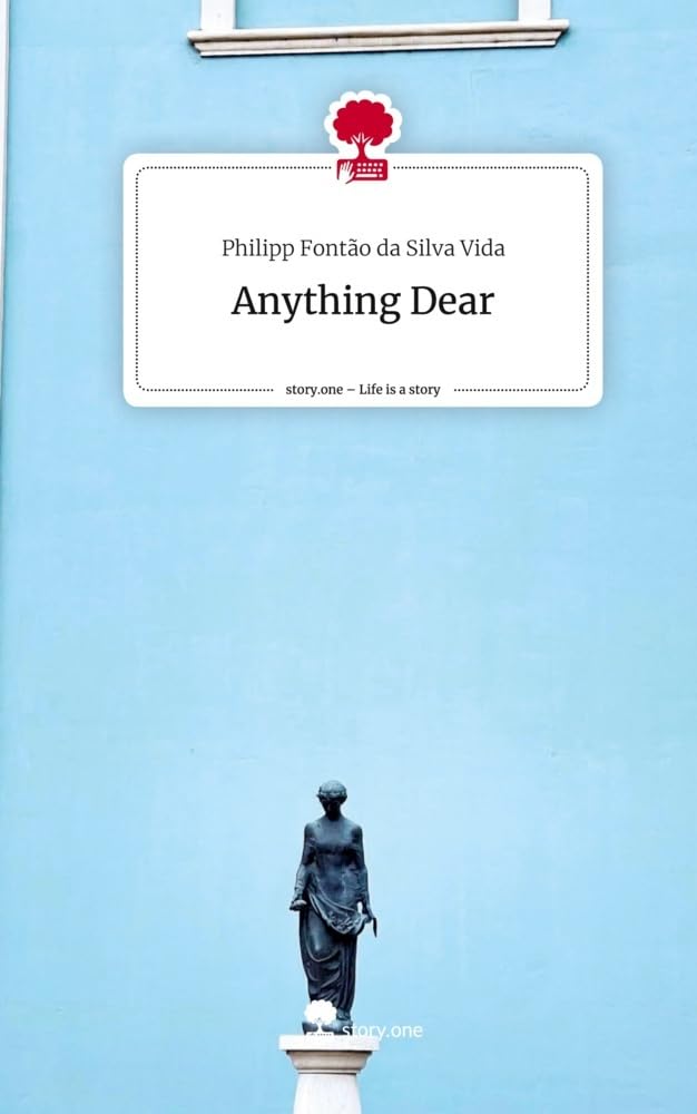 Anything Dear. Life is a Story - story.one Politics & Society