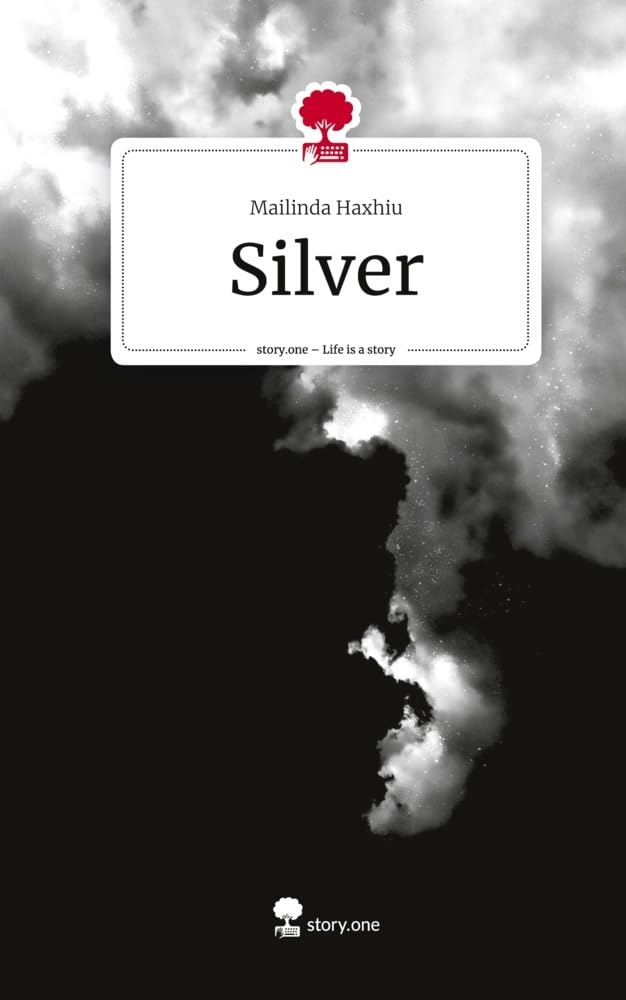 Silver. Life is a Story - story.one Contemporary literature