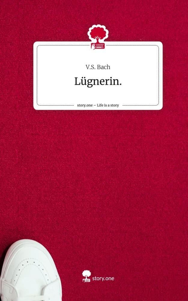 Lügnerin.. Life is a Story - story.one Contemporary literature