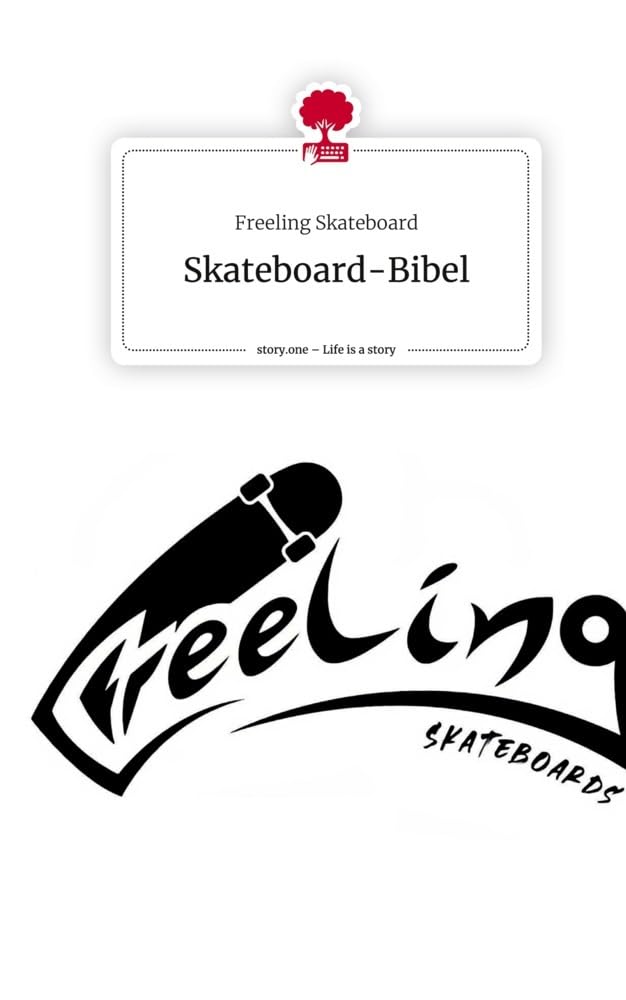 Skateboard-Bibel. Life is a Story - story.one Psychology