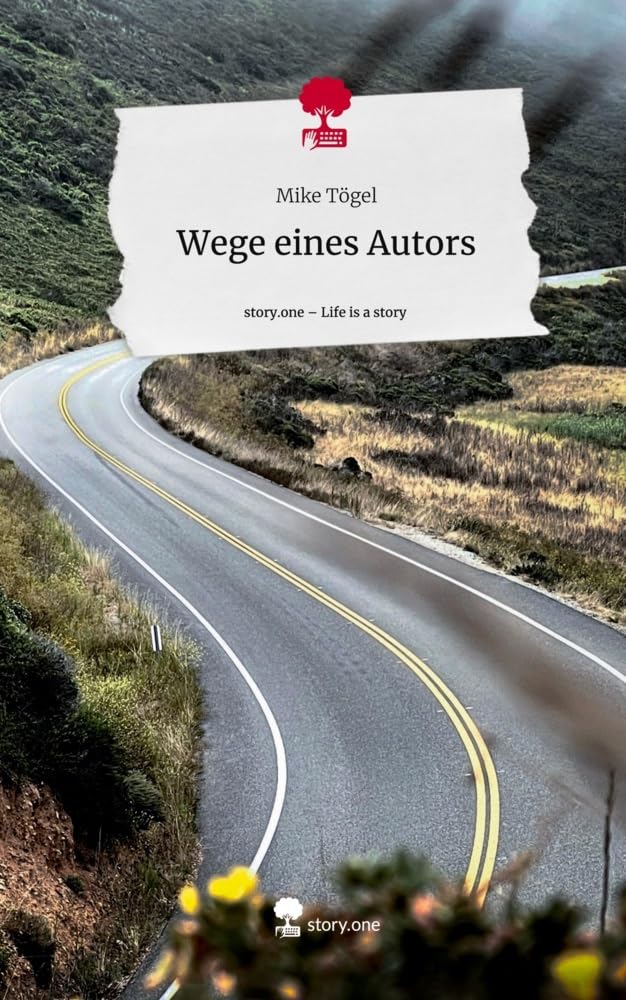 Wege eines Autors. Life is a Story - story.one Leisure, Home & Garden