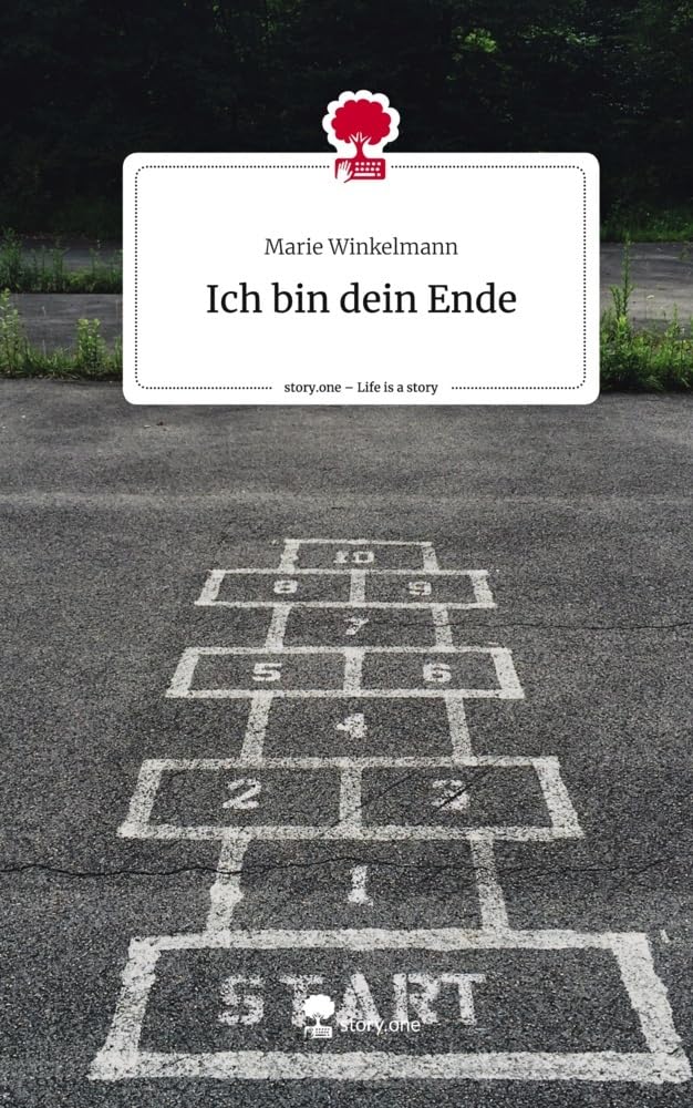 Ich bin dein Ende. Life is a Story - story.one Contemporary literature