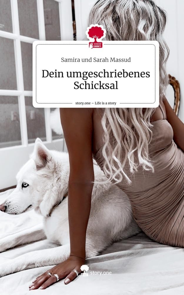 Dein umgeschriebenes Schicksal. Life is a Story - story.one Contemporary literature