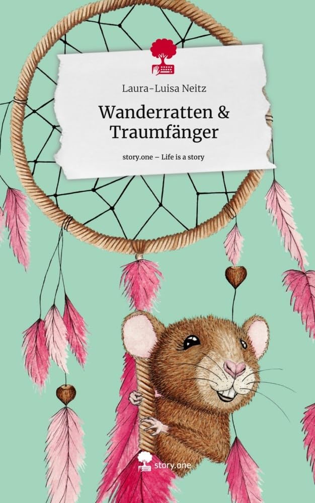 Wanderratten & Traumfänger. Life is a Story - story.one book