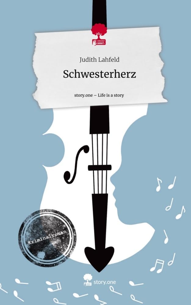 Schwesterherz. Life is a Story - story.one Contemporary literature