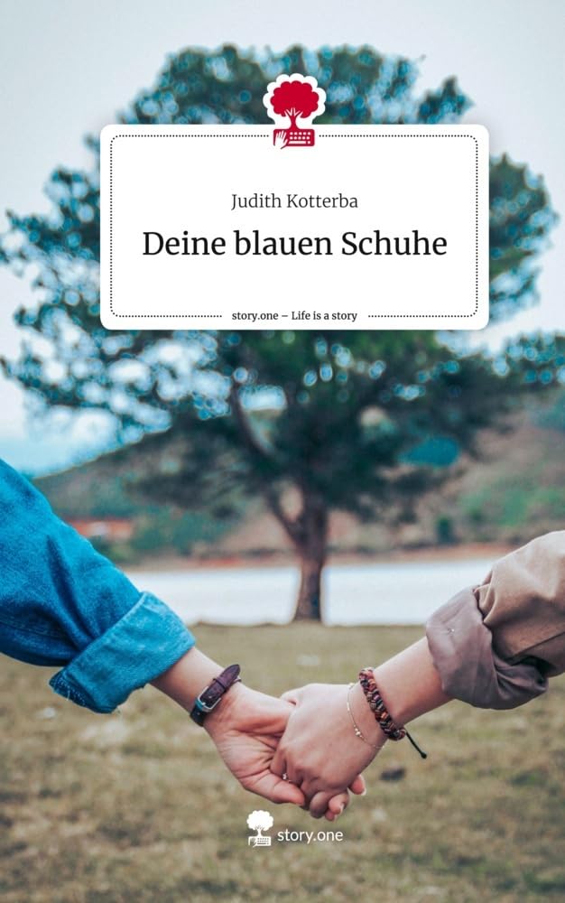 Deine blauen Schuhe. Life is a Story - story.one book