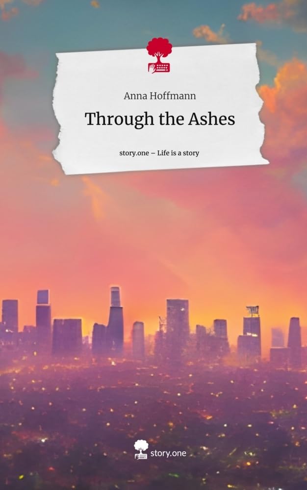 Product Image: Through the Ashes. Life is a Story - story.one
