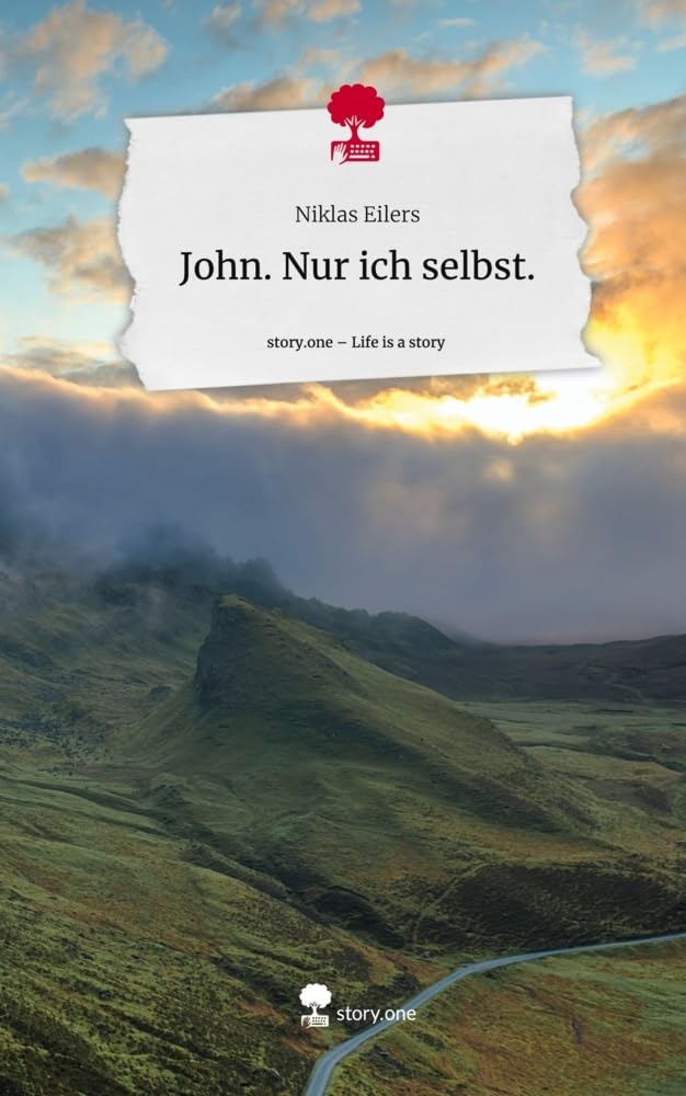 John. Nur ich selbst.. Life is a Story - story.one Contemporary literature