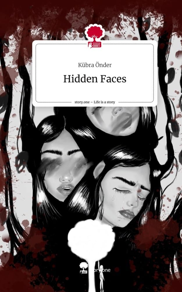 Hidden Faces. Life is a Story - story.one Contemporary literature