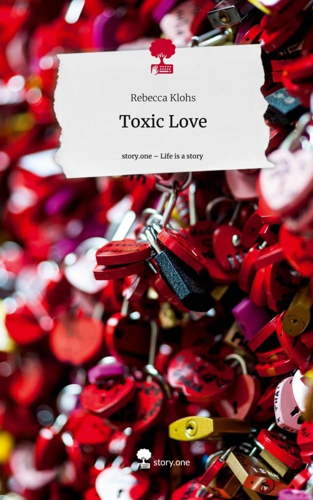 Toxic Love. Life is a Story - story.one Psychology