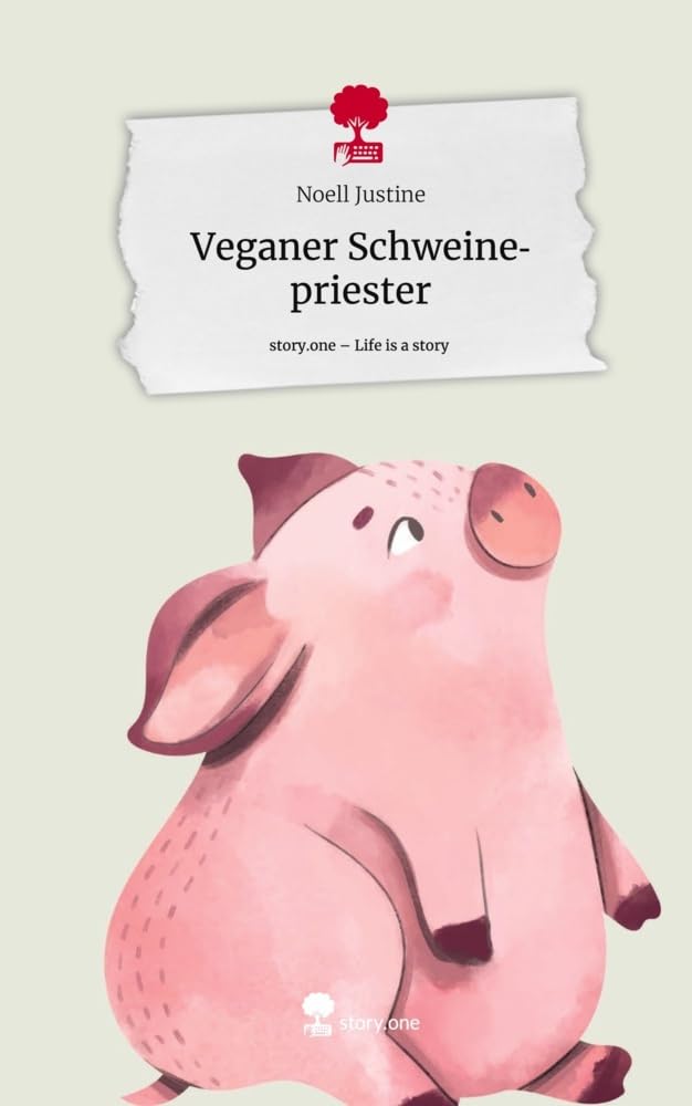 Veganer Schweinepriester. Life is a Story - story.one Contemporary literature
