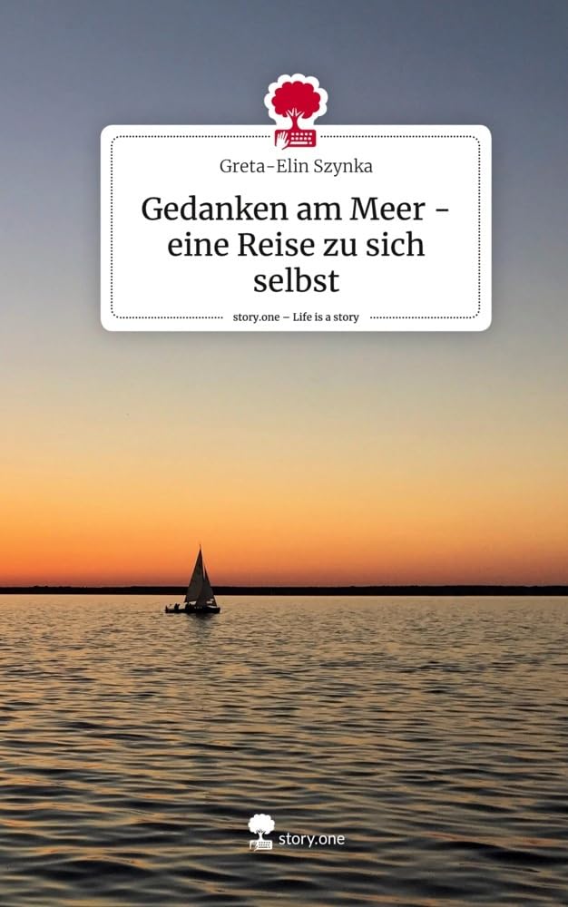 Gedanken am Meer - eine Reise zu sich selbst. Life is a Story - story.one Psychology