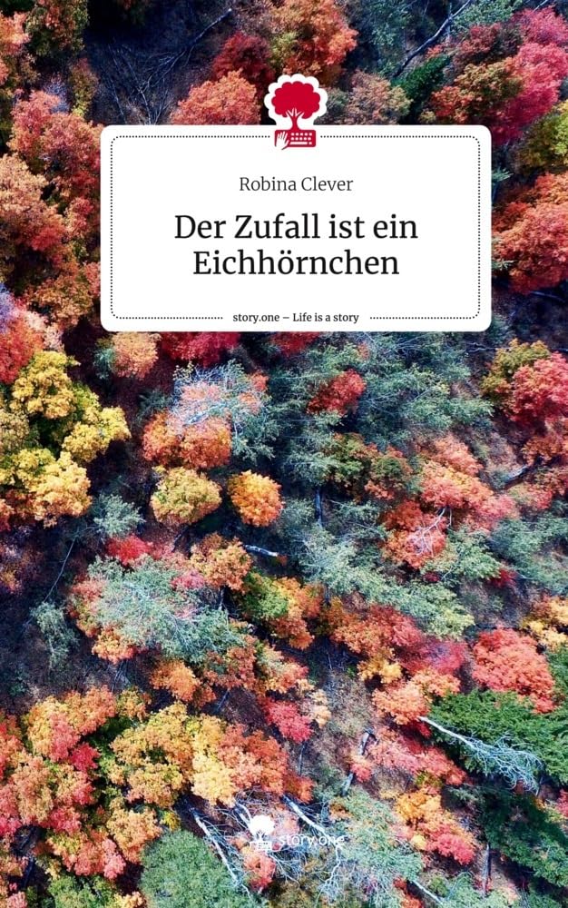 Der Zufall ist ein Eichhörnchen. Life is a Story - story.one Manga