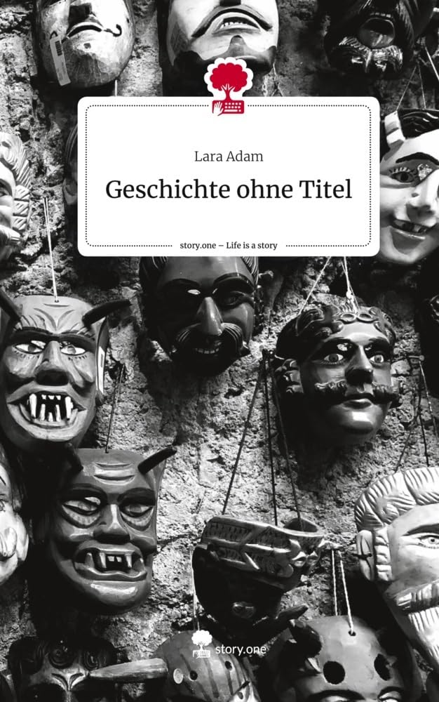 Geschichte ohne Titel. Life is a Story - story.one Contemporary literature
