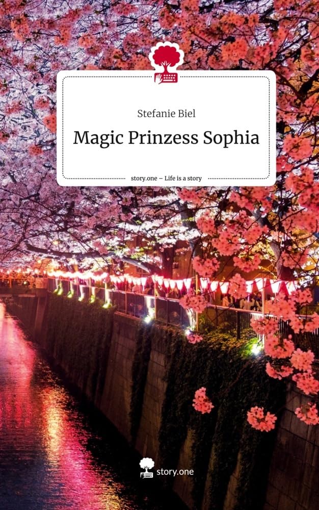 Magic Prinzess Sophia. Life is a Story - story.one Contemporary literature