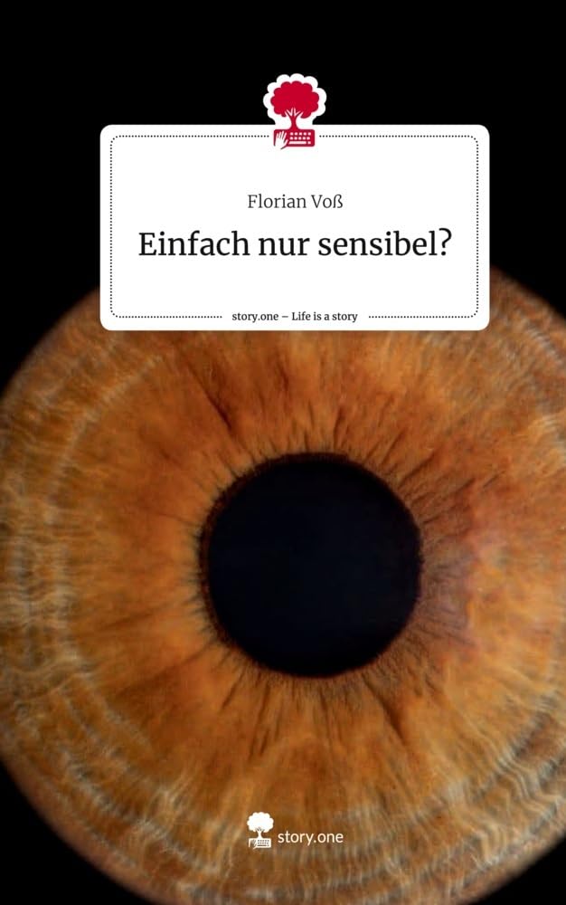 Einfach nur sensibel?. Life is a Story - story.one Contemporary literature