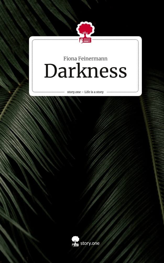 Darkness. Life is a Story - story.one Contemporary literature
