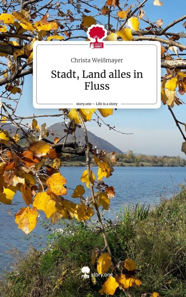 Stadt, Land alles in Fluss. Life is a Story - story.one Contemporary literature Books