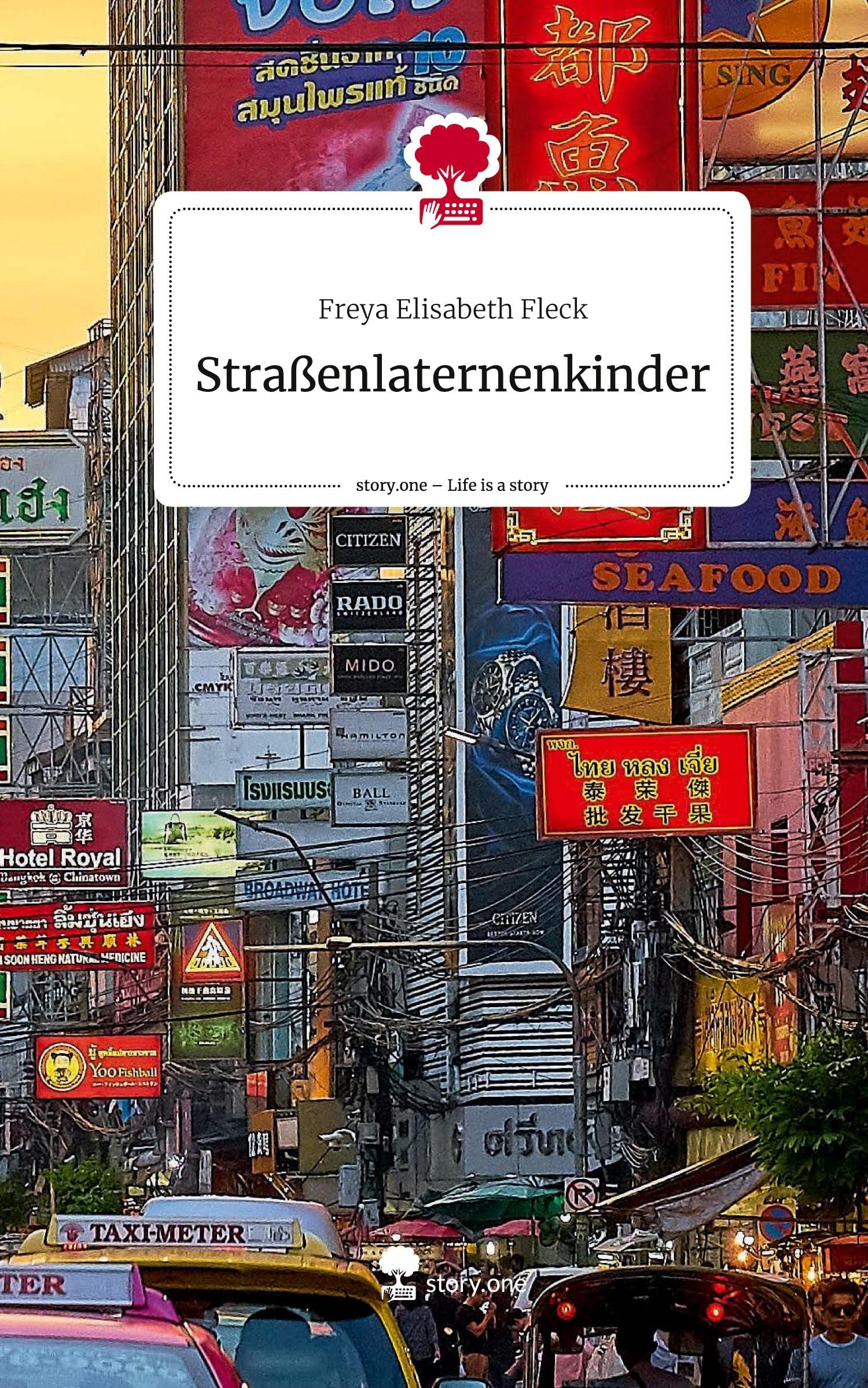Straßenlaternenkinder. Life is a Story - story.one Contemporary literature