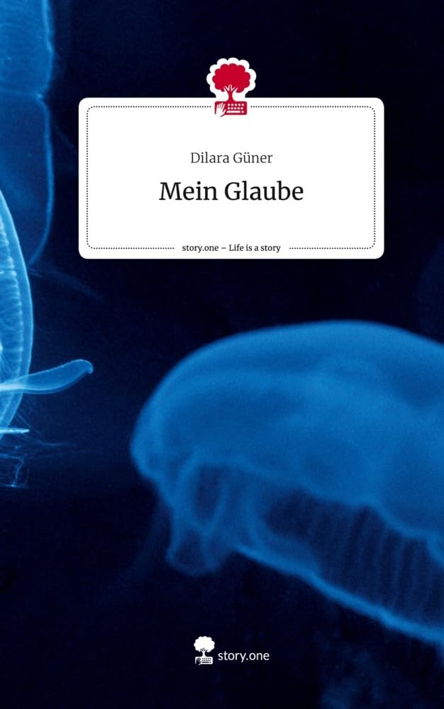 Mein Glaube. Life is a Story - story.one Psychology