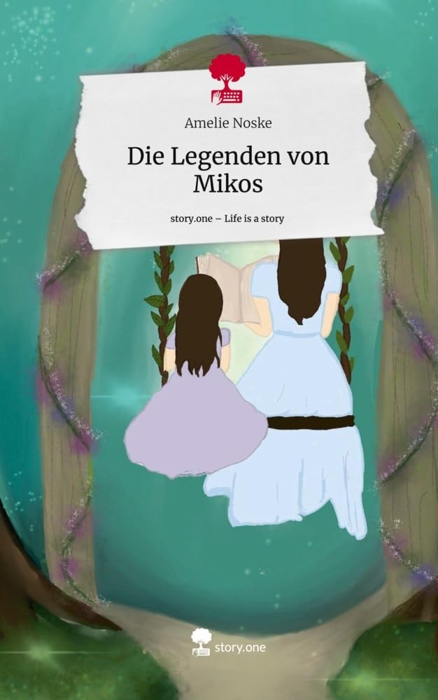 Die Legenden von Mikos. Life is a Story - story.one Contemporary literature