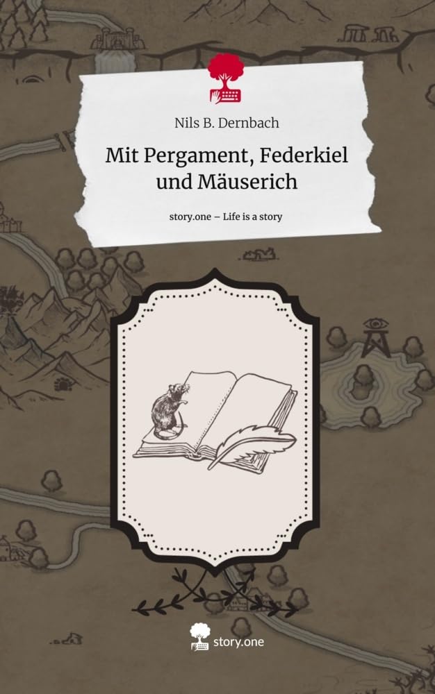 Mit Pergament, Federkiel und Mäuserich. Life is a Story - story.one Contemporary literature