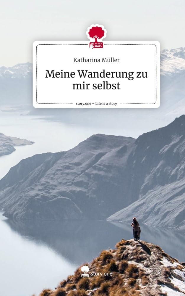 Meine Wanderung zu mir selbst. Life is a Story - story.one Psychology
