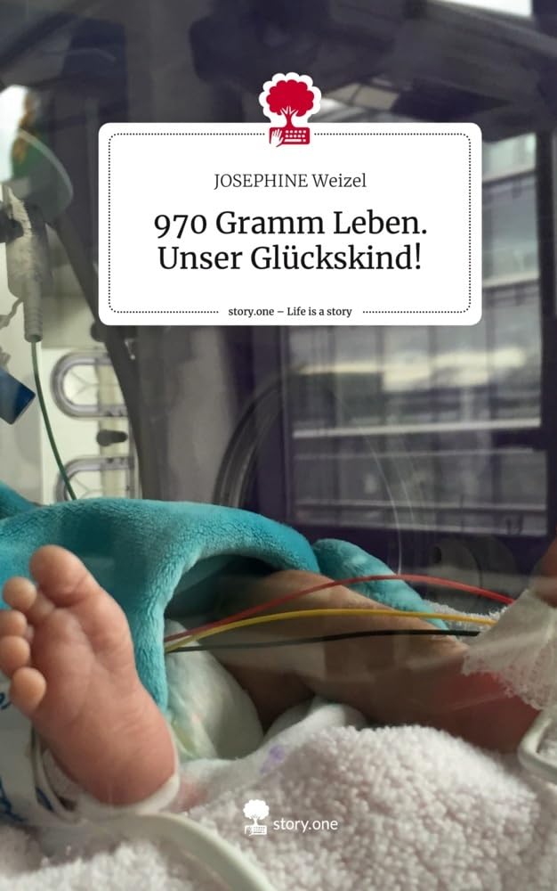 970 Gramm Leben. Unser Glückskind!. Life is a Story - story.one Politics & Society