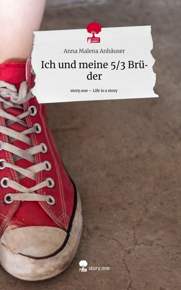 Ich und meine 5/3 Brüder. Life is a Story - story.one Contemporary literature