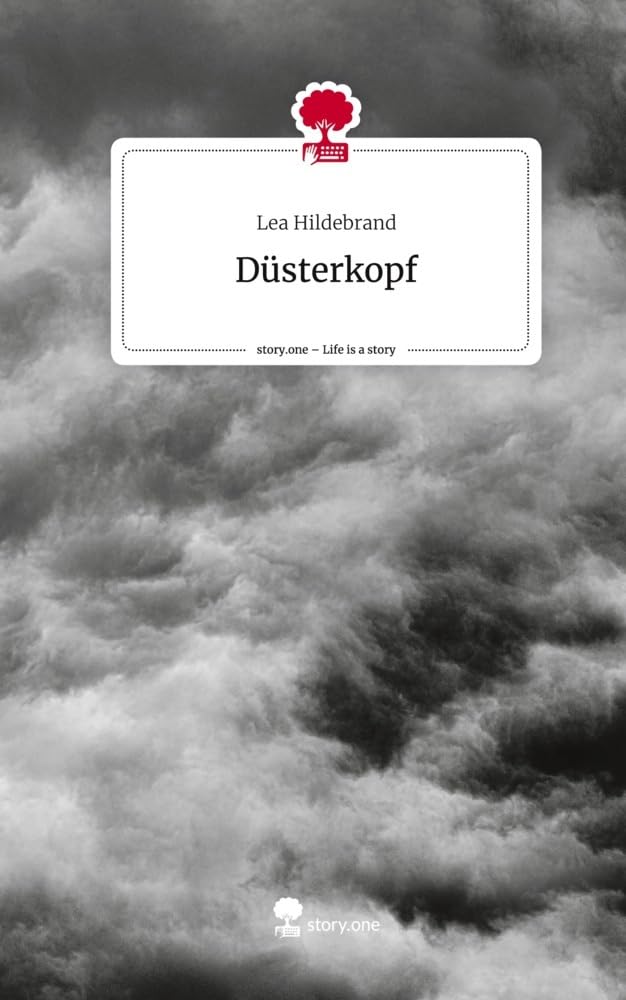 Düsterkopf. Life is a Story - story.one Contemporary literature