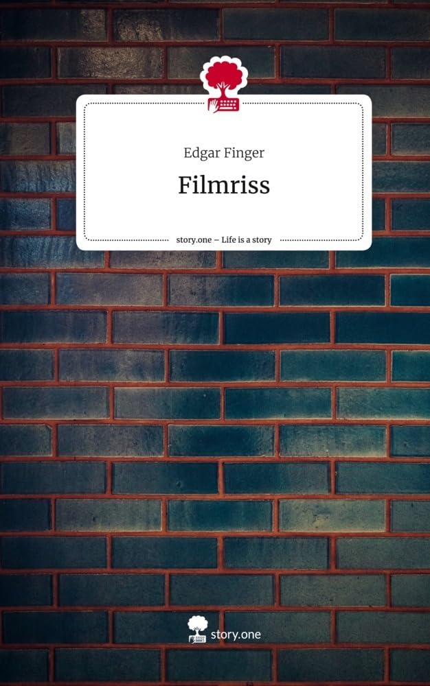 Filmriss. Life is a Story - story.one Contemporary literature