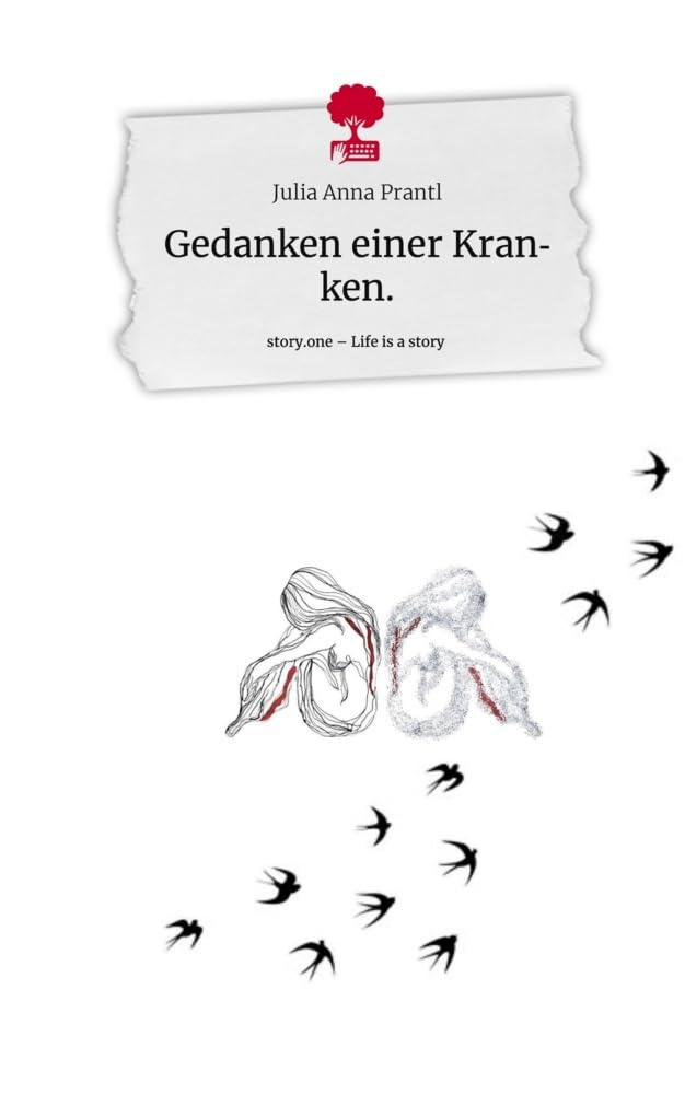 Gedanken einer Kranken.. Life is a Story - story.one Contemporary literature