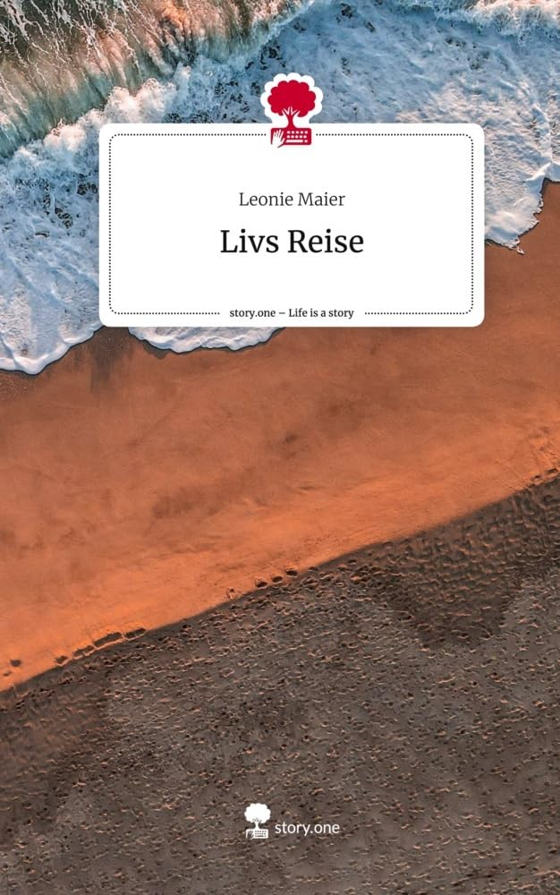 Livs Reise. Life is a Story - story.one Contemporary literature