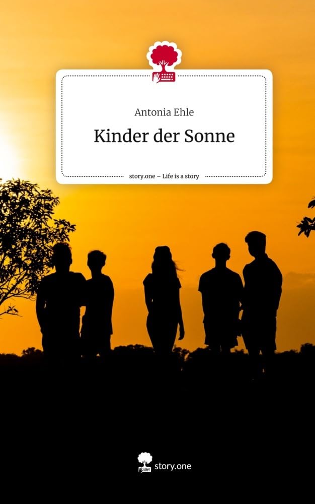Kinder der Sonne. Life is a Story - story.one Contemporary literature