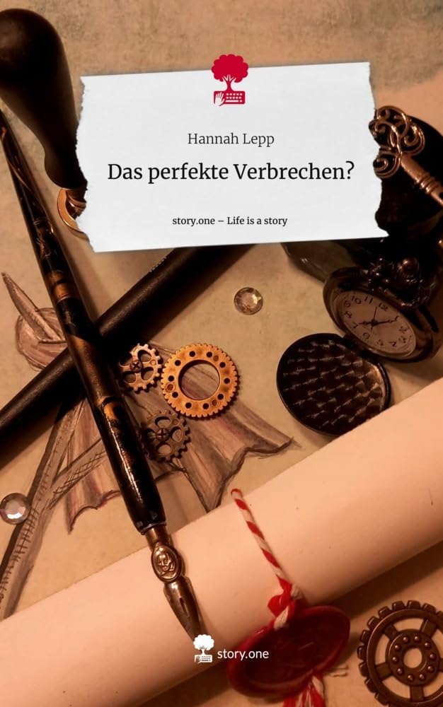 Das perfekte Verbrechen?. Life is a Story - story.one Contemporary literature