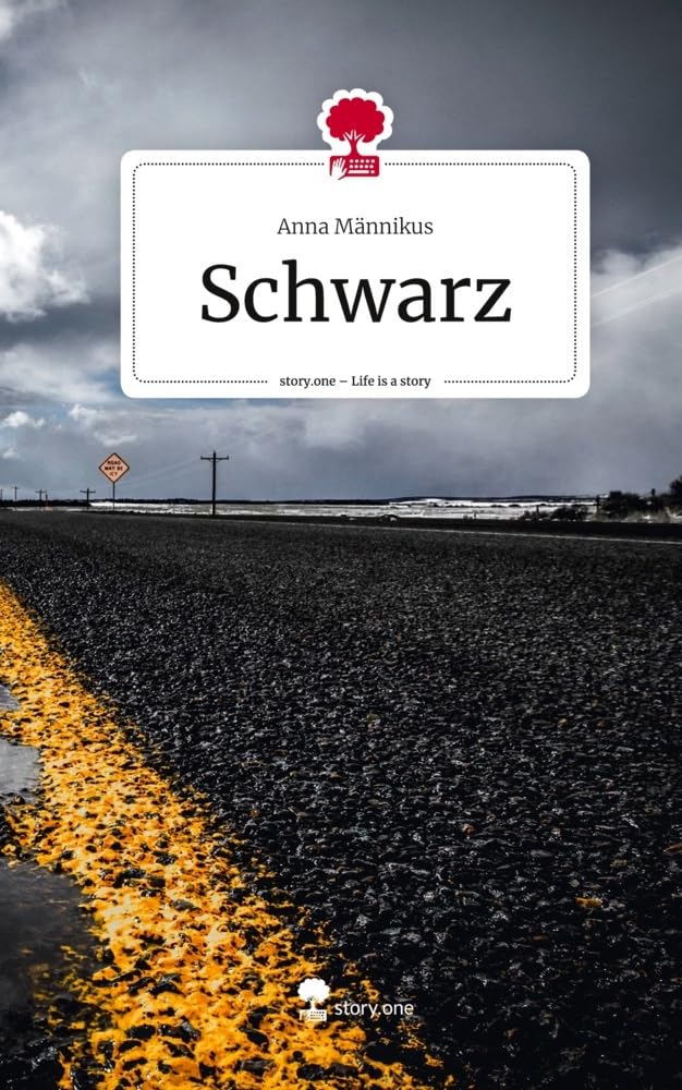 Schwarz. Life is a Story - story.one Contemporary literature