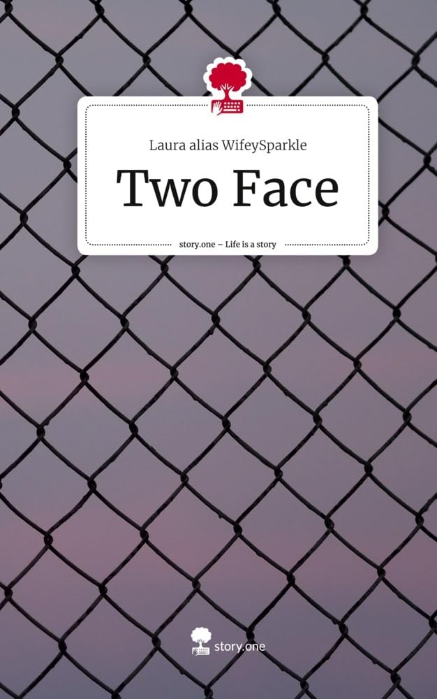 Two Face. Life is a Story - story.one Contemporary literature