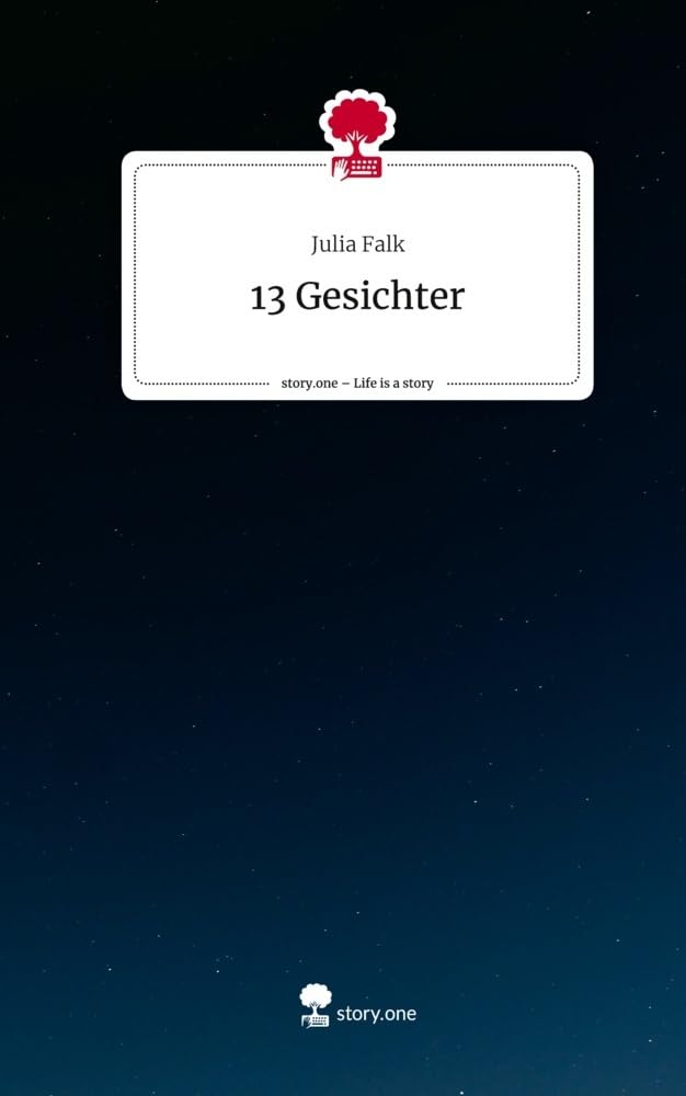 13 Gesichter. Life is a Story - story.one Contemporary literature