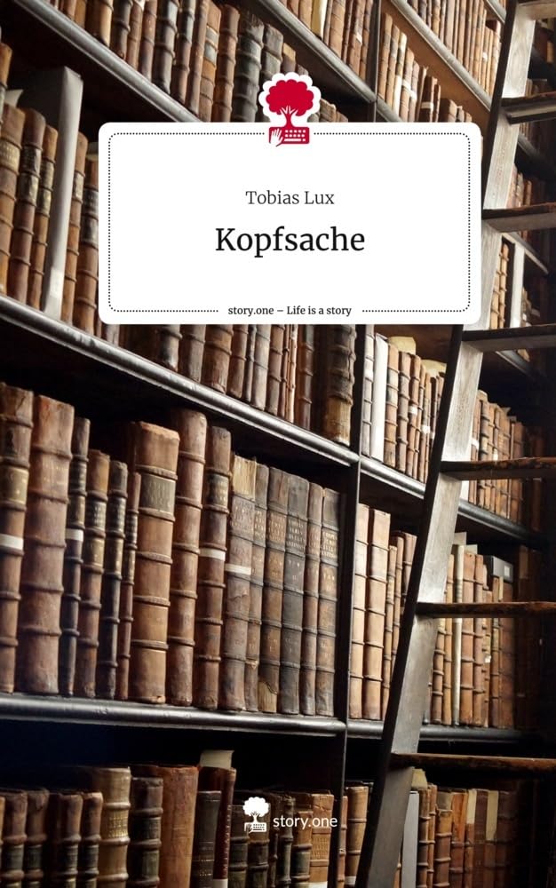Kopfsache. Life is a Story - story.one Contemporary literature
