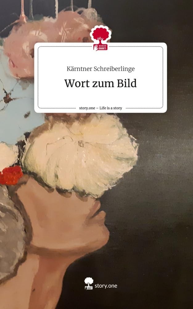 Wort zum Bild. Life is a Story - story.one Contemporary literature