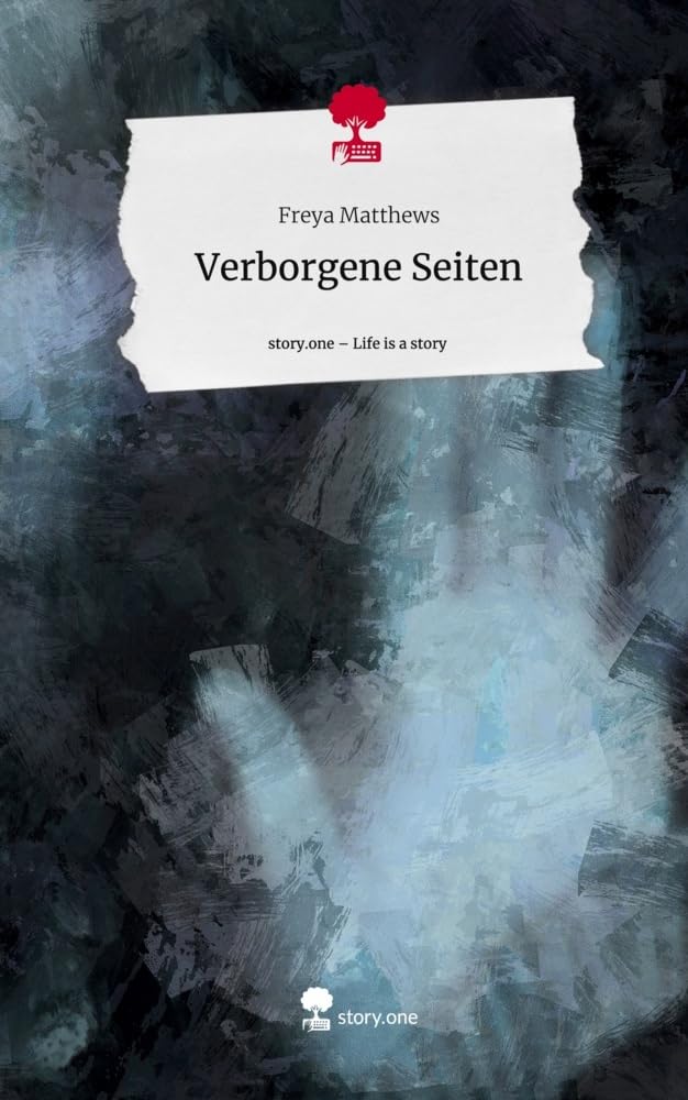 Verborgene Seiten. Life is a Story - story.one Contemporary literature