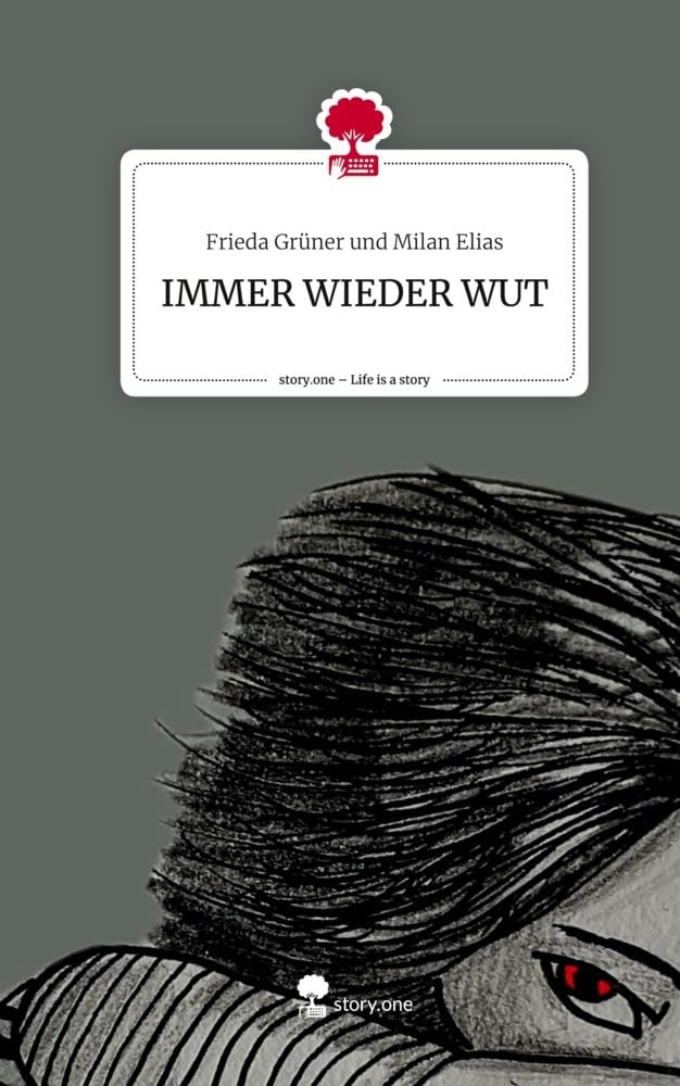 IMMER WIEDER WUT. Life is a Story - story.one Contemporary literature