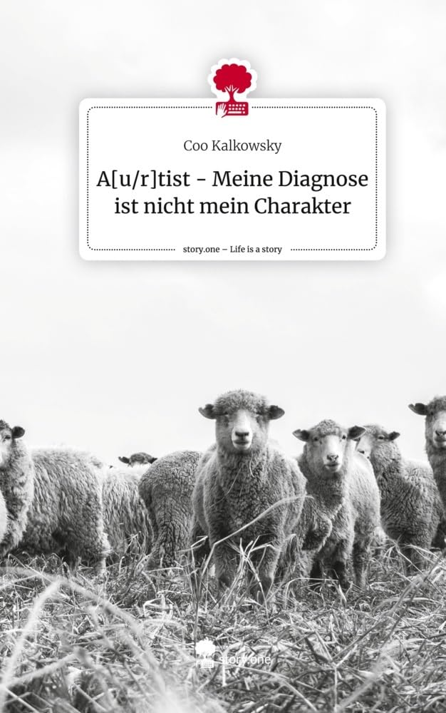 Atist - Meine Diagnose ist nicht mein Charakter. Life is a Story - story.one Politics & Society