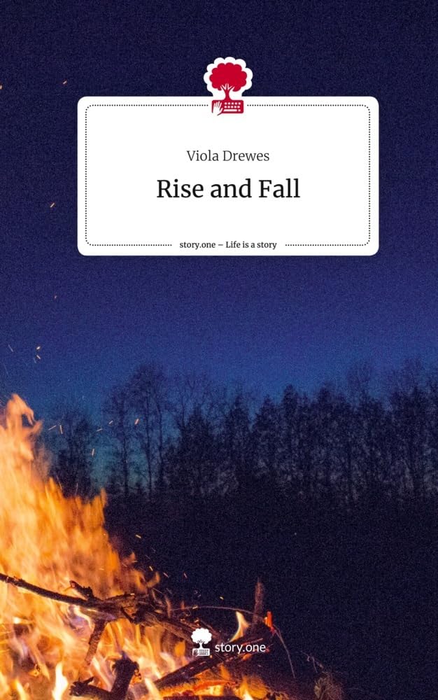 Rise and Fall. Life is a Story - story.one Contemporary literature