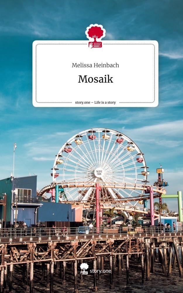 Mosaik. Life is a Story - story.one Contemporary literature